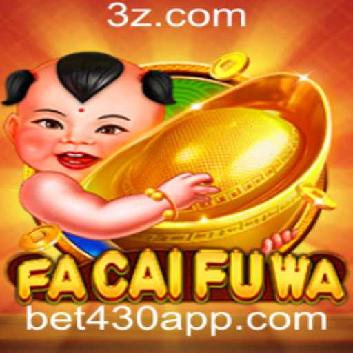 Descubra a Emoção do Jogo FaCaiFuWa e Aposte com Segurança na bet430